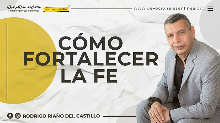 CMO FORTALECER LA FE  Domingo/1/Mayo/2...  En Lnea...