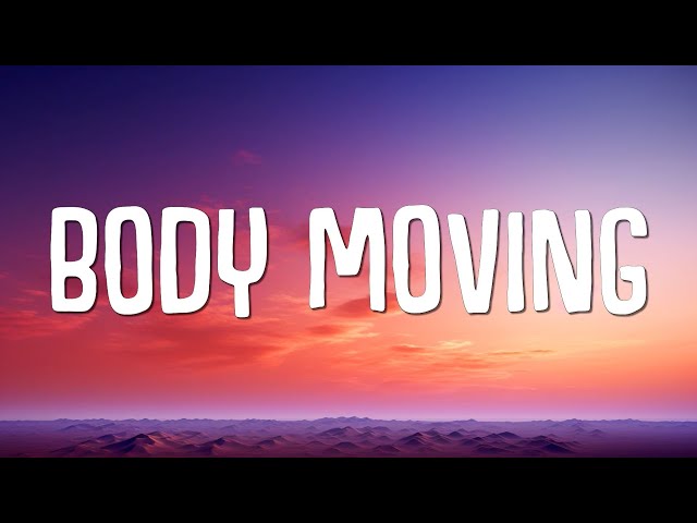 BODY MOVING - ELIZA ROSE