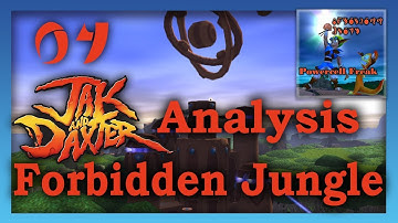 Jak and Daxter Analysis 04: Forbidden Jungle