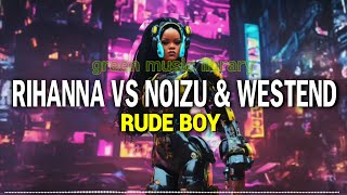 Rihanna vs Noizu & Westend - Rude Boy (Rivas 'Push to Start' Edit) [FREE DOWNLOAD] Resimi