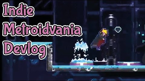Development of My Indie Metroidvania So Far - Aria Disconnect Devlog