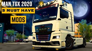 5 MUST HAVE MODS FOR MAN TGX 2020 ETS 2 v 1.47x | ETS 2 MODS | ETS 2