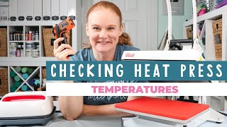 Heat Press Troubleshooting: Checking the Temperature