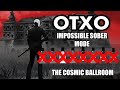 Otxo  impossible mode sober  the cosmic ballroom finale