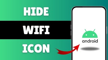 Hide Wifi Icon On All Android Phone
