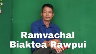 Ramvachal:Biakhmingthanga(Biaktea) Rawpui khua Hnahthial Dist.
