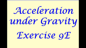 AS Maths - Mechanics - Acceleration Under Gravity