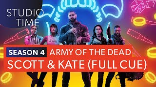 Scott Kate Army Of The Dead Studio Time S4E13