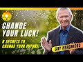 8 Secrets to Change Your Luck!!! How to Intentionally Become Lucky!! Law of Attraction Gay Hendricks