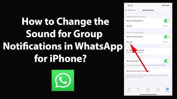 How to Change the Sound for Group Notifications in WhatsApp for iPhone?