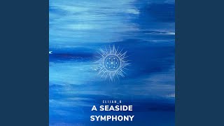 A Seaside Symphony