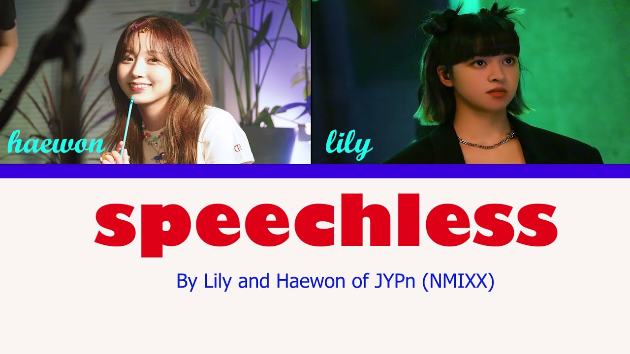 NMIXX LILY \u0026 HAEWON PERFORMANCE - SPEECHLESS COVER ( WITH ENG LYRICS)