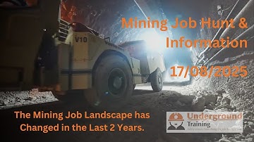 Job Hunt & Mining Information Video 17/08/25