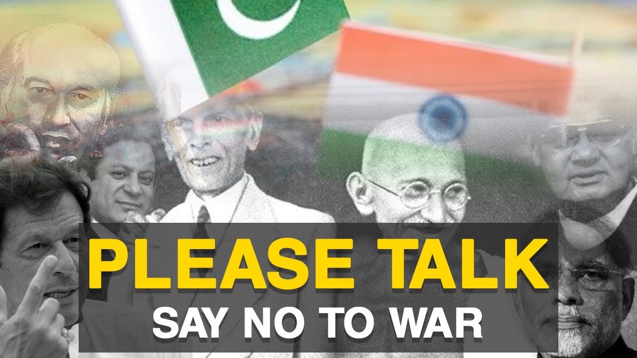 Thumbnail for Please Talk, Say NO to War | Pakistan And India | Institute of Peace