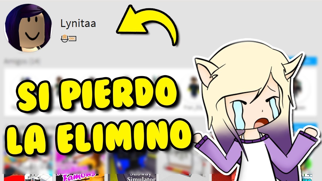 Si Pierdo Este Reto Elimino Mi Cuenta De Roblox - si pierdo borro mi cuenta de roblox youtube