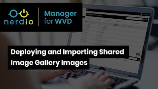 The Easiest Way to Deploy Shared Image Galleries in Nerdio Manager for Enterprise screenshot 5