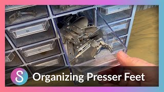 Organizing Presser Feet