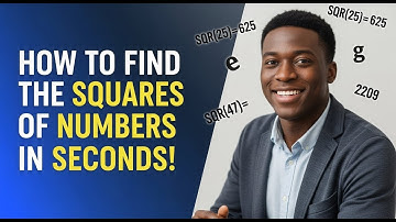 How to find the Squares of Numbers in Seconds