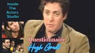 Inside The Actors Studio Hugh Grant questionnaire.