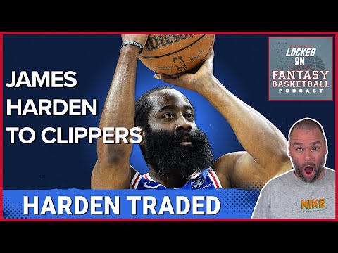 BREAKING: JAMES HARDEN TRADED TO THE LAC CLIPPERS #NBA