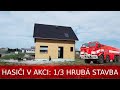 Hasiči v akci 1/3: hrubá stavba