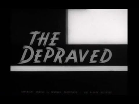 The Depraved (1957) British crime/film-noir b-movie, with Anne Heywood and Robert Arden.