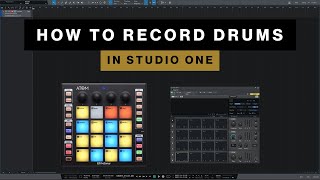 How to Record Drums in Studio One with Impact XT & the ATOM