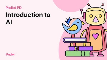 Padlet PD | Video 6 | Introduction to AI