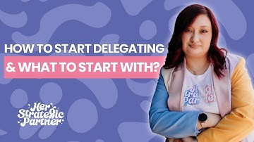 How to Start Delegating in Your Biz and What to Start With?
