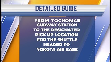 Yokota Air Base Shuttle: From Shinjuku Station and Tochomae Subway Station to the pick up location.