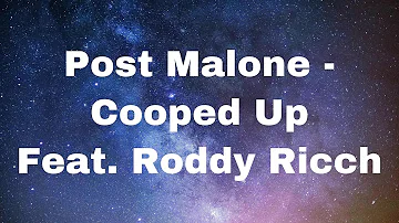 Post Malone - Cooped Up (lyrics) Feat. Roddy Ricch