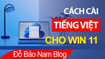 Cách cài đặt tiếng Việt cho máy tính Win 11 nhanh & đơn giản nhất