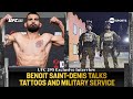 😎 Getting To Know “The God Of War” Benoit Saint-Denis | Tattoos &amp; Being Part Of The French Army 🔥