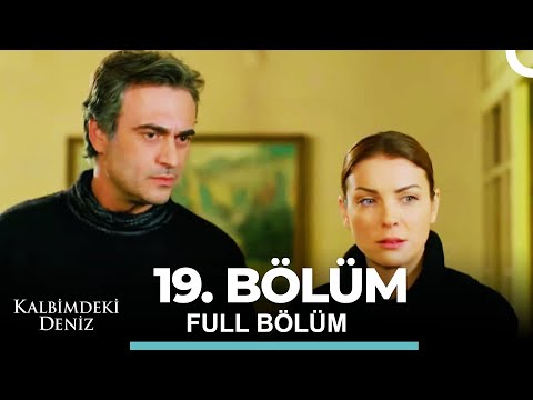 Kalbimdeki Deniz 19. Bölüm