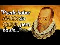 Las mejores FRASES y CITAS de MIGUEL DE CERVANTES