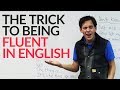 Sound more fluent in english