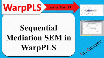 Sequential Mediation Analysis in WarpPLS (12)