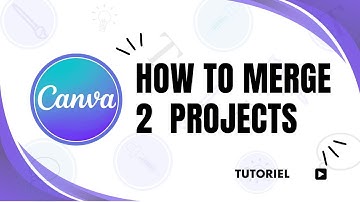 How to Merge 2 Canva projects
