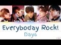 DAY6 - Everybody Rock! [Kanji/Rom/Eng Lyrics]
