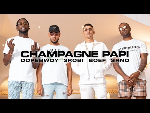 Dopebwoy ft. 3robi, Boef & SRNO - Champagne Papi (Official Video)