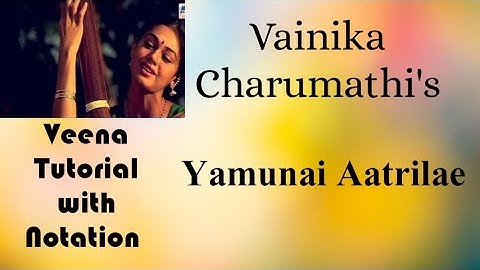 #13 Veena Tutorial & Swaram for  Yamunai Aatrilae | Thalapathi | Vainika Charumathi