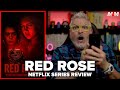 Red rose  netflix series review