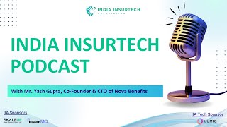 Transforming Employee Benefits: A Conversation with Yash Gupta | India InsurTech Podcast