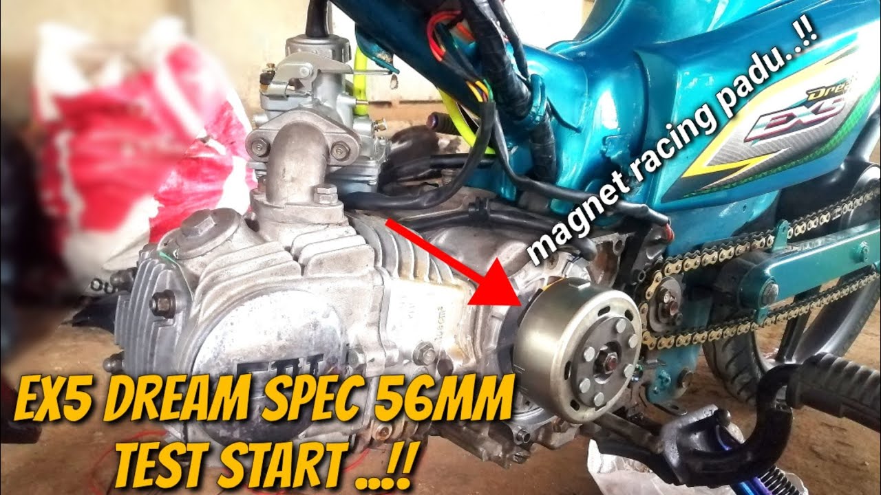 Ex5 Dream Spec 56mm Pasang Racing Test Start 🔥🔥Enjin Nak