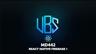 React Native: Firebase Configuration