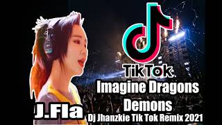 Imagine Dragons - Demons Remix J.Fla this is my kingdom come Dj Jhanzkie 2021