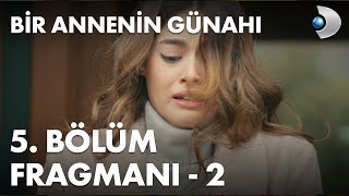 Bir Annenin Günahı 5. Bölüm Fragmanı - 2