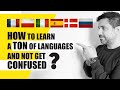 How to Learn Languages in Record Time and Not Get Confused