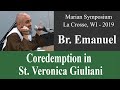 Br. Emanuel - Writings of St. Veronica Giuliani - Coredemptrix: Why the Dogma?