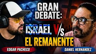 Gran Debate__Israel Étnico v/s El remanente / vamos Edgar no te achicopales.